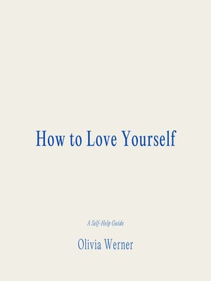 cover image of How to Love Yourself